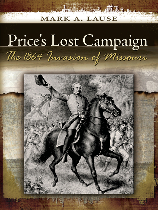 Title details for Price's Lost Campaign by Mark A. Lause - Available
